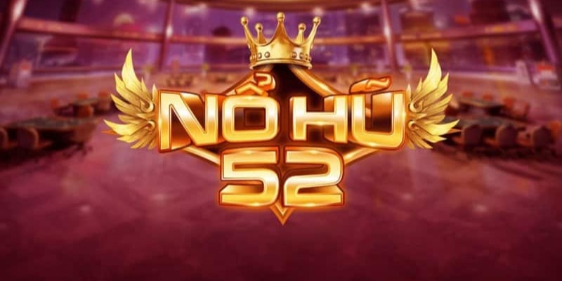 Ww88 - Chơi Nổ Hũ 52 Rinh Ngay Hàng Ngàn Phần Quà Khủng